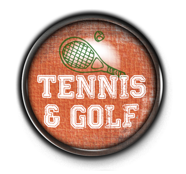 Tennis & Golf